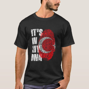 It S In My Dna Turkey Flag Turkish T-Shirt