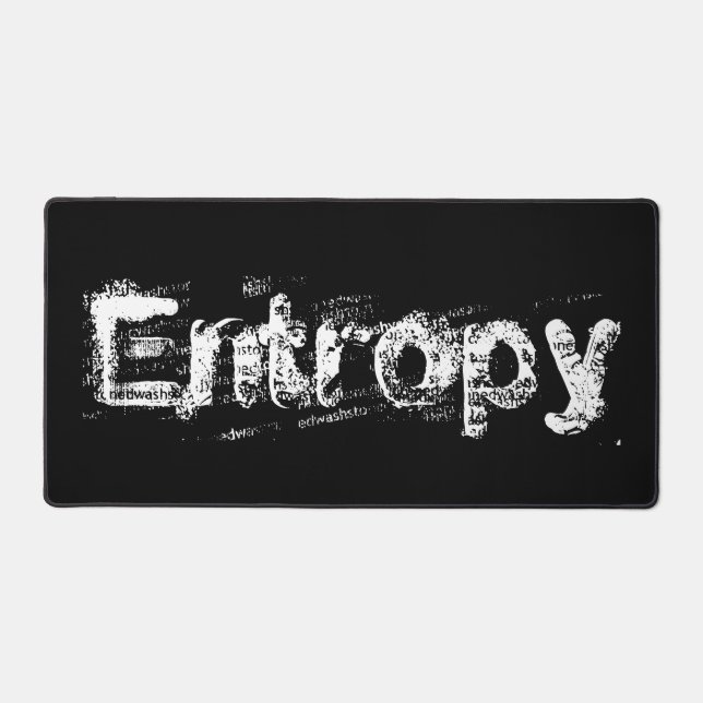 It’s Just Entropy Desk Mat (Front)