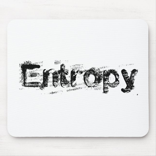 It’s Just Entropy Mouse Pad (Front)