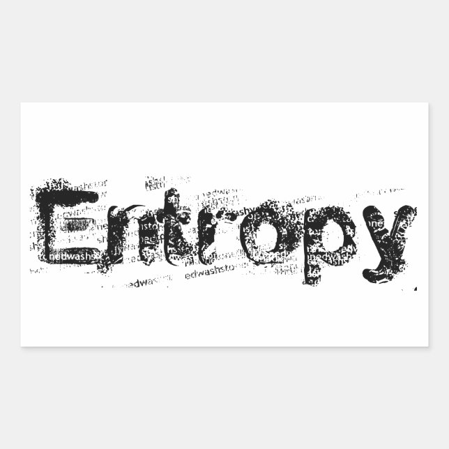 It’s Just Entropy Rectangular Sticker (Front)