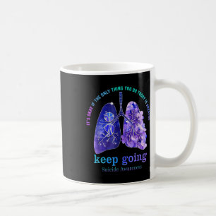 It’s Kay If The Only Thing You Did Today Was Breat Coffee Mug