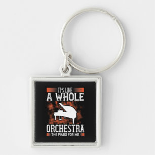 It’S Like A Whole Orchestra, The Piano For Me Key Ring