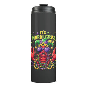 It’s Mardi Gras Bruh Funny Shrimp New Orleans   Thermal Tumbler