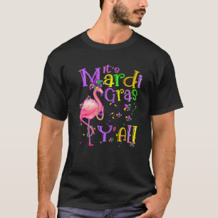 It’S Mardi Gras Y’All Flamingo 2023 Beads Mask Fea T-Shirt