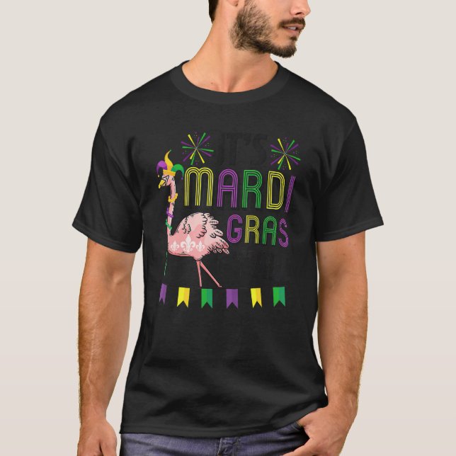 It S Mardi Gras Y All Flamingo Jester Hat Mardi Be T-Shirt (Front)