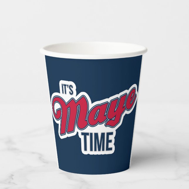 It’s Maye Time | Red White and Blue Gameday Paper Cups (Front)