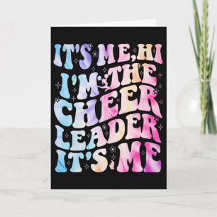 It’s Me Hi I’m The Cheerleader It’s Me Cheerleadin Card