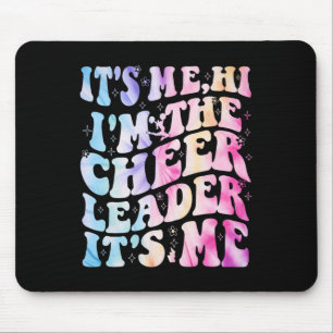 It’s Me Hi I’m The Cheerleader It’s Me Cheerleadin Mouse Pad