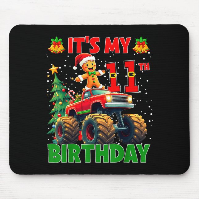 It’s My 11th Birthday Gingerbread Monster Truck Ch Mouse Pad (Front)