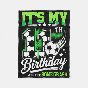 It’s My 11th Birthday Soccer 11 Year Old Soccer Pl Fleece Blanket