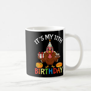 It’s My 11th Birthday Turkey With Cake Present Pum Coffee Mug