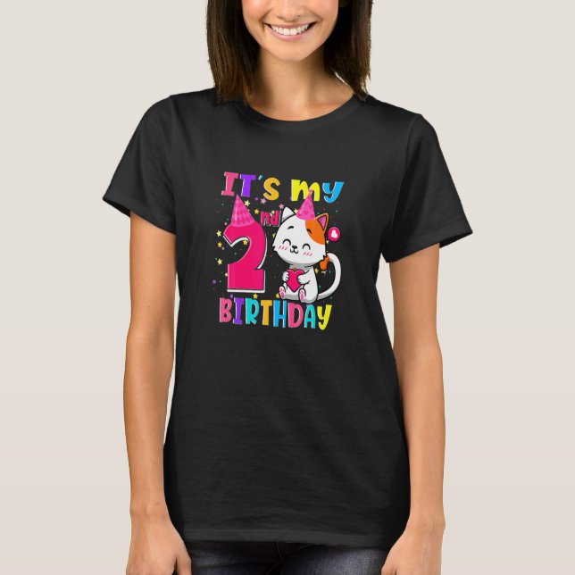It S My 2Nd Birthday  2 Year Old Girl  Cat T-Shirt (Front)