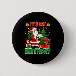 It’s My 3rd Birthday Santa Christmas Outfit 3 Year 6 Cm Round Badge