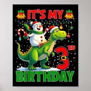 It’s My 3rd Birthday Xmas Snowman Riding Dinosaur  Poster