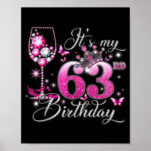 It&# ; s My 63rd Birthday Nk 63 Years Old Birthday Poster