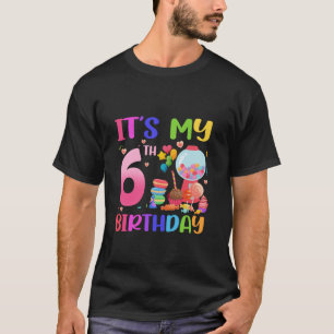 It s My 6th Birthday Girl Candy Candyland 6 Year O T-Shirt