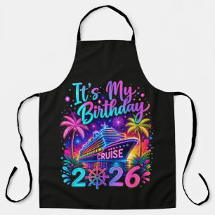 It’s My Birthday Cruise 2026 Apron