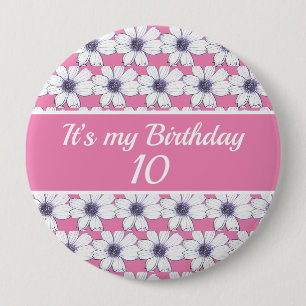 It’s my Birthday Custom Birthday 10 Cm Round Badge