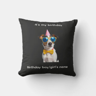 It’s My Birthday Dog – Funny Dog Birthday Design Cushion
