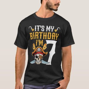 It s My Birthday I m 7 Years Old Pirate 7th Birthd T-Shirt