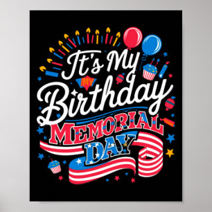 It s my birthday memorial day cool retro funny ind poster