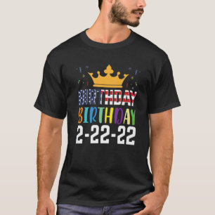 It’S My Birthday Twosday 02-22-2022 February 2Nd, T-Shirt