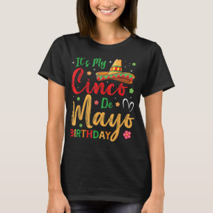 It’s My Cinco De Mayo Birthday Tacos Men Women Boy T-Shirt