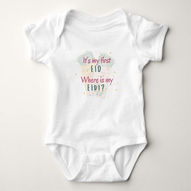It’s My First Eid, Where Is My Eidi? - Eid Outfit Baby Bodysuit (Front)