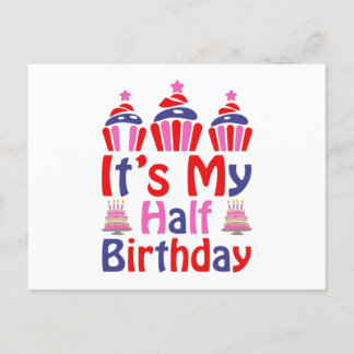 It s My Half Birthday Postcard