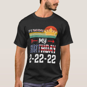 It’S My Twosday Birthday 02-22-2022 February 2Nd, T-Shirt