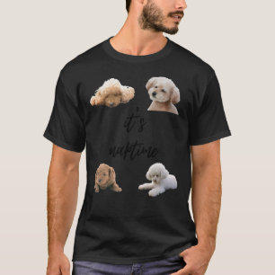 It S Naptime For Your Toy Poodles Pudels T-Shirt
