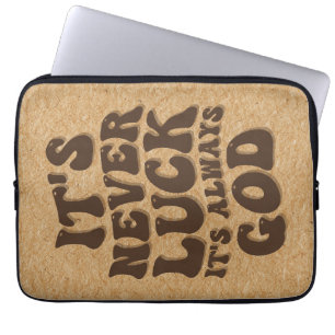 It’s Never Luck It’s Always God Laptop Sleeve