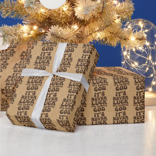It’s Never Luck It’s Always God Wrapping Paper (Holidays)