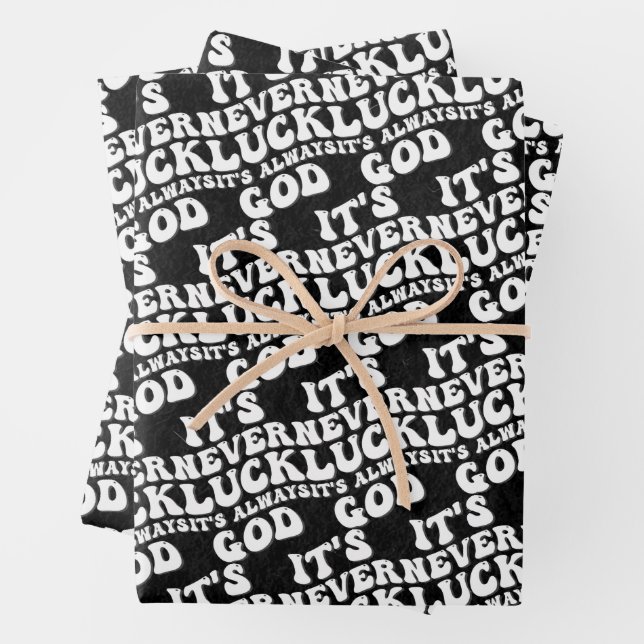 It’s Never Luck It’s Always God Wrapping Paper Sheet (In situ)