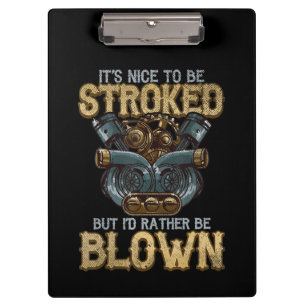 It’s Nice To Be Blown Funny Art Gift Clipboard