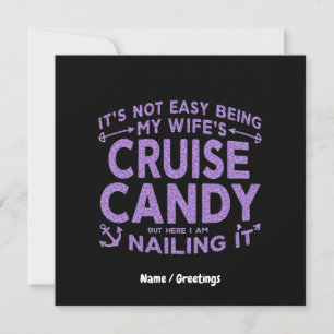 It’s Not Easy Being My Wife’s Cruise Candy Invitation
