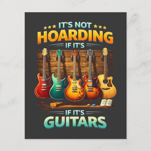  It’s Not Hoarding If It’s Guitars Flyer (Front)