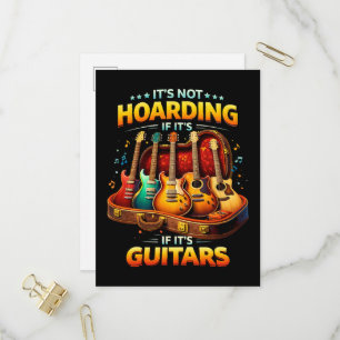 It’s Not Hoarding If It’s Guitars – Funny Musician Invitation Postcard