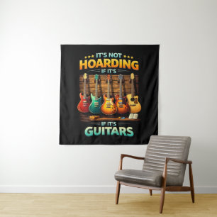  It’s Not Hoarding If It’s Guitars Tapestry