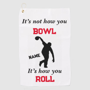 It’s Not How You Bowl Bowling Towel