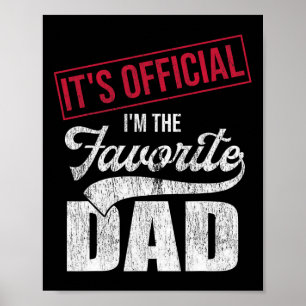 It&# s Official I&# m The Favourite Dad Retro Pa Poster