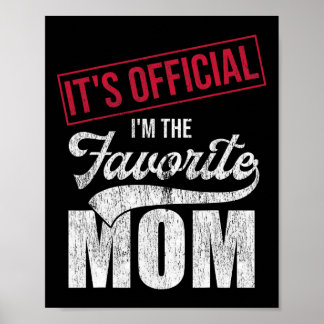 It&# s Official I&# m The Favourite Mum Retro Pa Poster