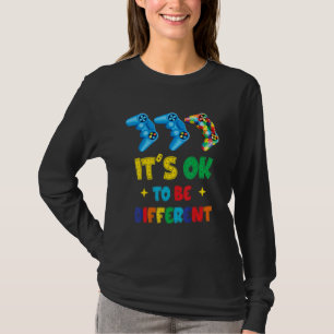 It S Ok To Be Different Autism Awareness Gaming    T-Shirt