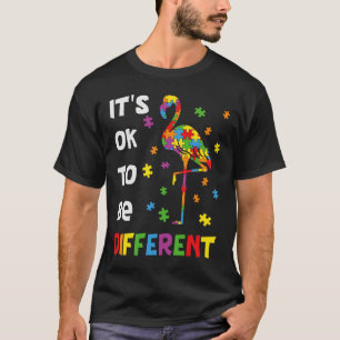 It’s Ok To Be Different Flamingo Autism Awareness T-Shirt