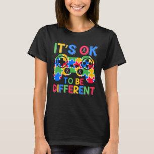 It s Okay To Be Different Autism Awareness 1 T-Shirt