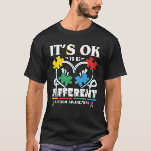 It s Okay To Be Different Autism Awareness T-Shirt