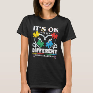 It s Okay To Be Different Autism Awareness T-Shirt