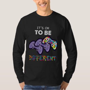 It’s Okay To Be Different Autism Gamer T-Shirt