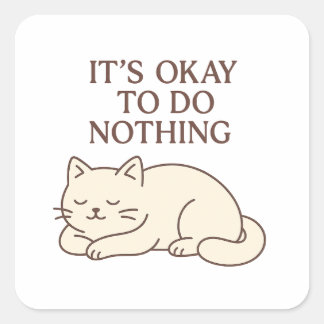 It’s Okay To Do Nothing Sticker – Cute Lazy Cat 