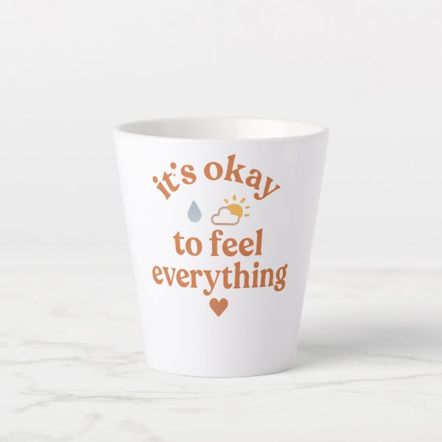 It’s Okay To Feel Everything shirt Mental Health  Latte Mug (Front)